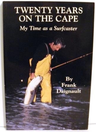Twenty Years on the Cape: My Time As a Surfcaster