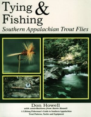 Tying and Fishing: Southern Appalachian Trout Flies