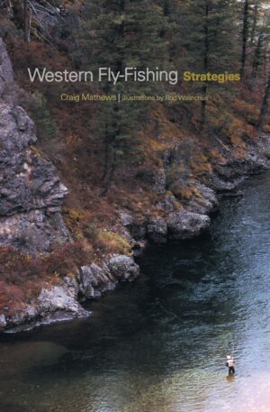 Western Fly-fishing Strategies