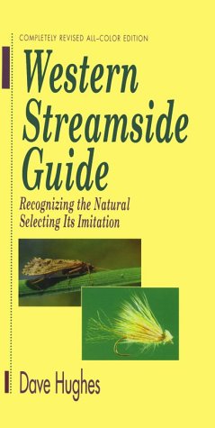 Western Streamside Guide: Recognizing the Natural