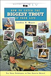 The Hunt for Giant Trout 25 Best Places in the United States to Catch a Trophy 