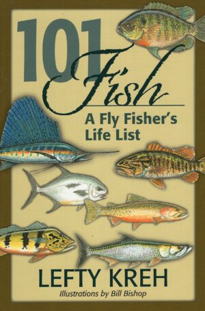 101 Fish: a Fly Fisher’s Life List