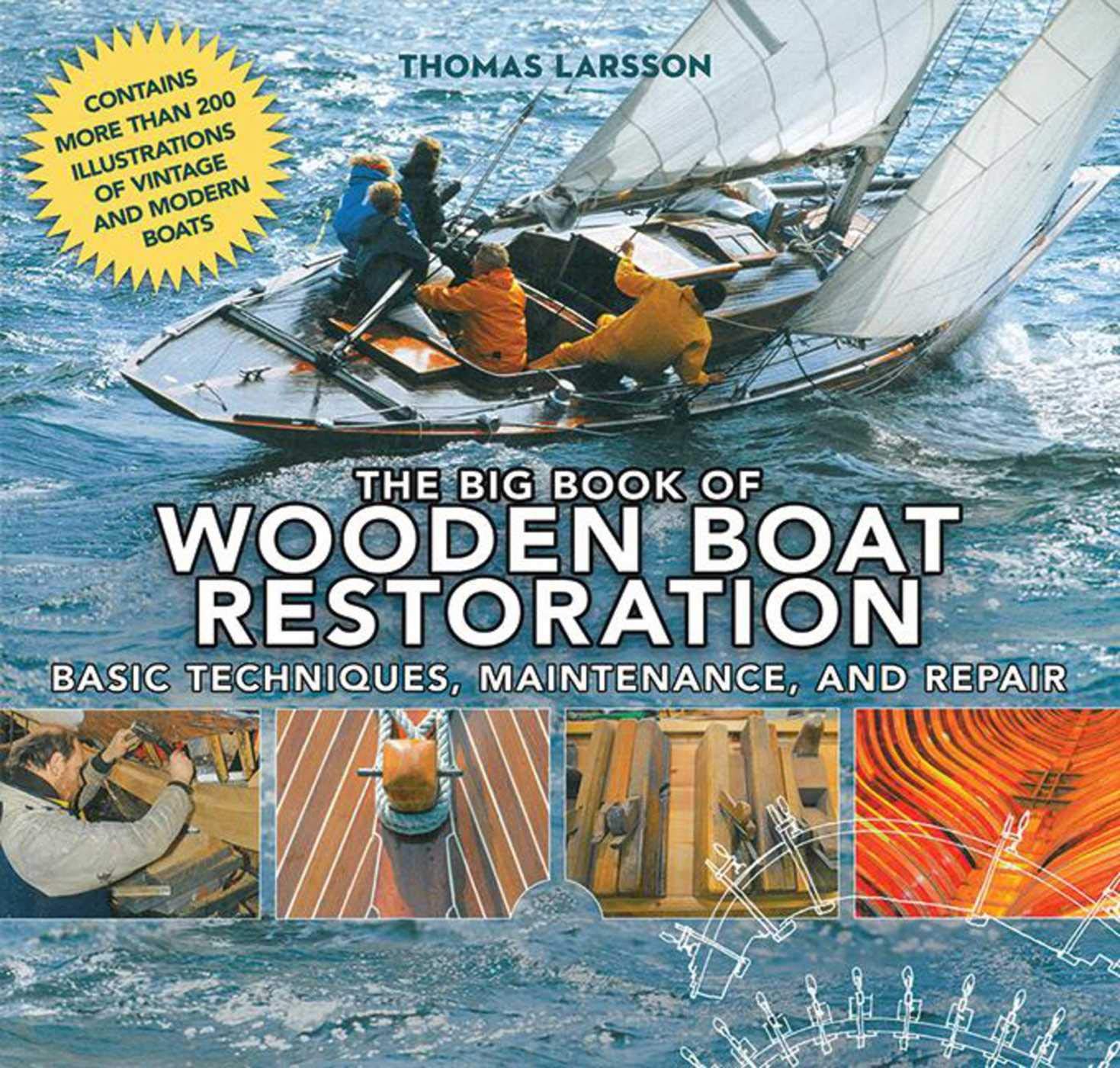 The Big Book of Wooden Boat Restoration: Basic Techniques