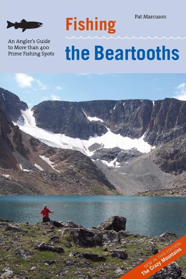 Fishing an Angler's Guide to Series: the Beartooths, 2nd