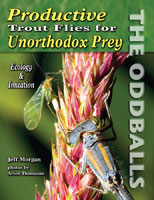 Productive Trout Flies for Unorthodox Prey: the Oddballs