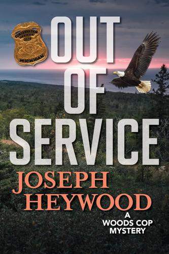 Out of Service: a Woods Cop Mystery