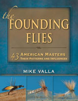 The Founding Flies: 43 American Masters, Their Patterns, and Influences