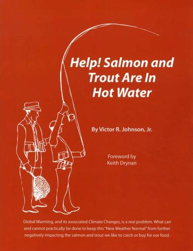 Help! Salmon and Trout Are in Hot Water