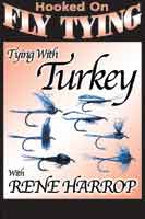 Hooked on Fly Tying: Tying with Turkey