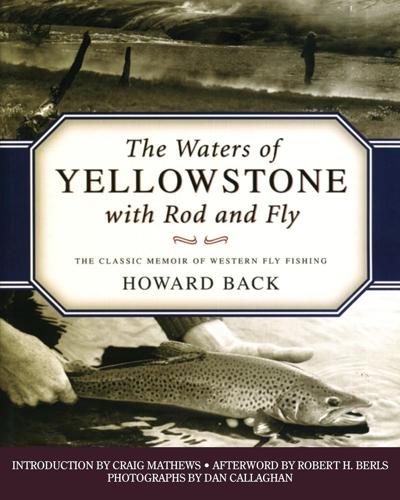 Waters of Yellowstone with Rod & Fly