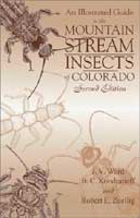 An Illustrated Guide to the Mountain Stream Insects of Colorado