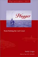 Plugger: Wade Fishing the Gulf Coast