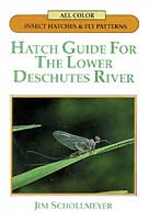 Hatch Guide for the Lower Deschutes River
